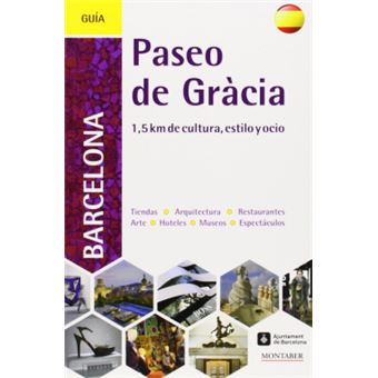Paseo De Gracia 1.5 Km De Cultura, Estilo Y Ocio - 1