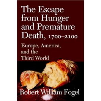 Escape From Hunger And Premature Death, 1700-2100, Cambridge Studies In Population, Economy And Society In Past Time - 1