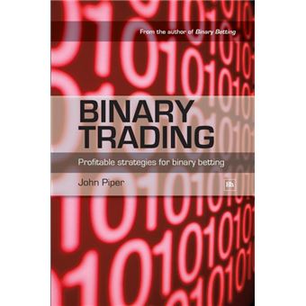 Binary Trading - Profitable Strategies for Binary Betting - Paperback - 2009 - 1