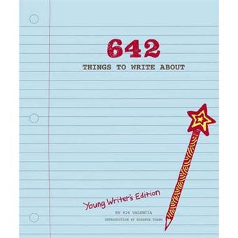 642 Things To Write About Young Writers' Edition Creative Writing Prompts, Writing Prompt Journal, Things To Write About For Kids And Teens - 1