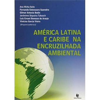 America Latina E Caribe Na Encruzilhada Ambiental - Dimensoes Politica - 1