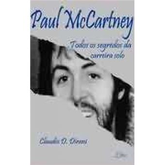 Paul Mccartney: Todos Os Segredos Da Carreira Solo - 1
