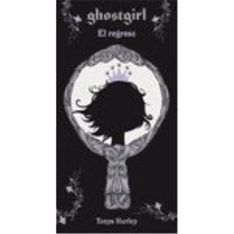 El Regreso (""Ghostgirl"") (+12 Años) - 1
