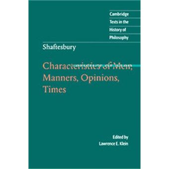 Characteristics Of Men, Manners, Opinions, Times, Cambridge Texts In The History Of Philosophy - 1