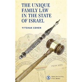 The Unique Family Law In The State Of Israel Touro College Press Books - 1
