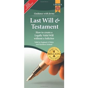 Last Will  Testament Form Pack How To Create A Legally Valid Will Without A Solicitor In England, Wales And Northern Ireland - 1