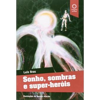 Sonho, Sombras E Super-Heróis - 1