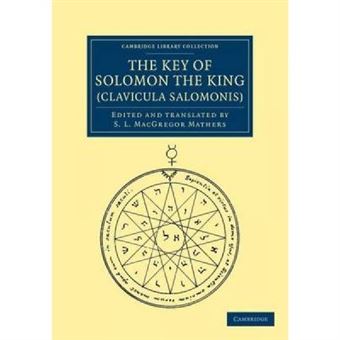 The Key Of Solomon The King (Clavicula Salomonis) - [Version Originale] - 1