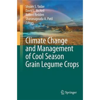 Climate Change and Management of Cool Season Grain Legume Crops - Hardback - 2010 - 1