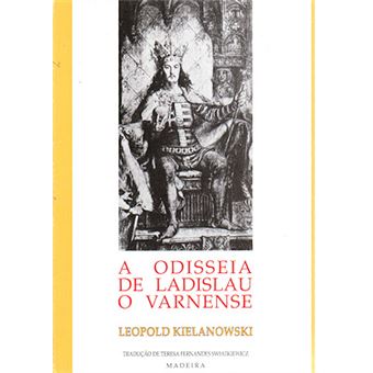 A odisseia de ladislau o varnense. - 1