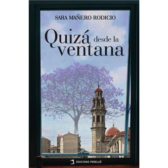 Quizá Desde La Ventana - 1