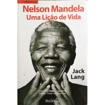 Nelson mandela, uma lição de vida. - 1