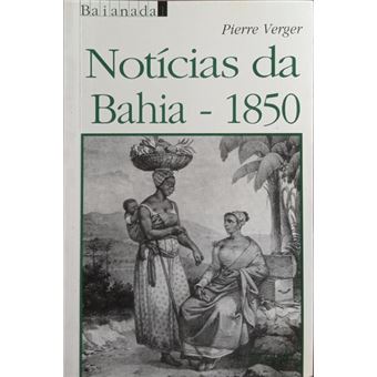 Notícias da bahia de 1850. - 1