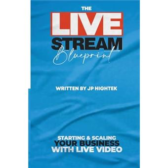 The Livestream Blueprint - 1