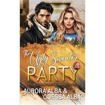The Ugly Sweater Party: A Forced Proximity Workplace Romance Novella - 1