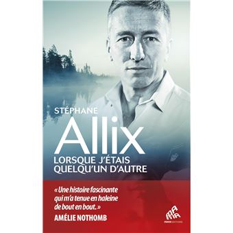 Lorsque j'étais quelqu'un d'autre | Stéphane Allix - 1