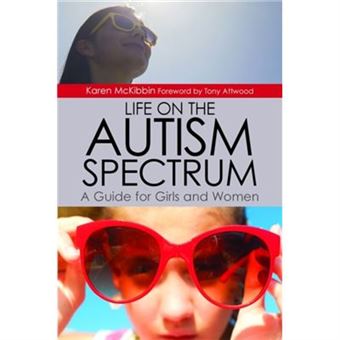 Life On The Autism Spectrum - A Guide For Girls And Women (Paperback) - 1