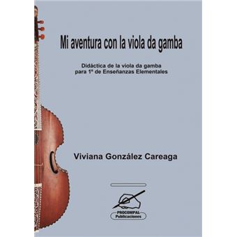 Mi Aventura Con La Viola Da Gamba - 1