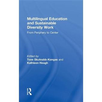 Multilingual Education and Sustainable Diversity Work - From Periphery to Center - Hardback - 2011 - 1