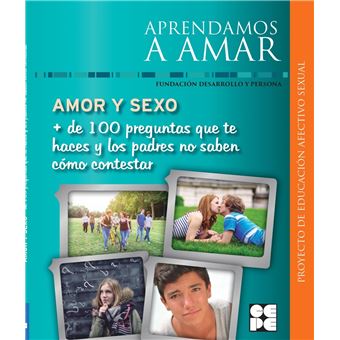 Amor Y Sexo.+De 100 Preguntas...Aprendamos A Amar - 1
