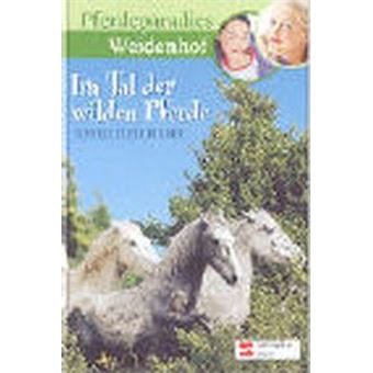 Pferdeparadies Weidenhof. Im Tal der wilden Pferde - 1
