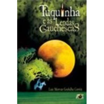 Tuquinha e as Lendas Gauchescas - 1