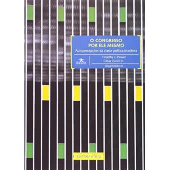 Congresso Por Ele Mesmo. Autopercepções Da Classe Política Brasileira - Coleção Humanitas - 1