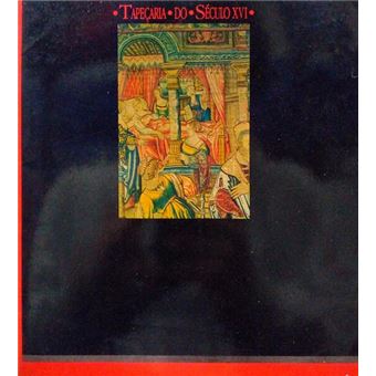 Tapeçaria do século xvi. - 1