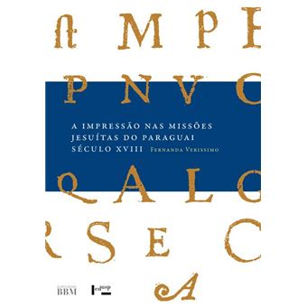 A Impressão Nas Missões Jesuítas Do Paraguai - 1