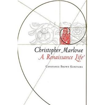 Christopher Marlowe - A Renaissance Life - Paperback - 2010 - 1