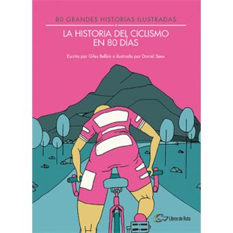 Historia Del Ciclismo En 80 Días - 1