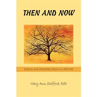 Then and Now - Poems and Prayers from a Lifetime - Paperback / softback - 2007 - 1