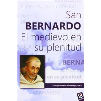San Bernardo : el medioevo en su plenitud - 1