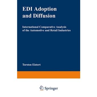 EDI Adoption and Diffusion - International Comparative Analysis of the Automotive and Retail Industries - Paperback / softback - 1996 - 1