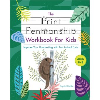 The Print Penmanship Workbook For Kids  Improve Your Handwriting With Fun Animal Facts - 1