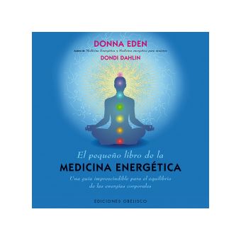 El Pequeño Libro De La Medicina Energética - 1