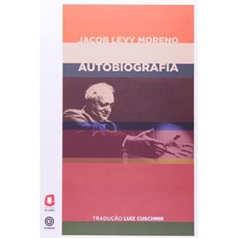 Jacob Levy Moreno. Autobiografia - 1
