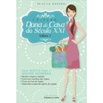 Dona de Casa do Século XXI - vol. 1 - 1