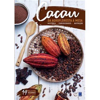 Cacau - Da Agrofloresta à Mesa - 1