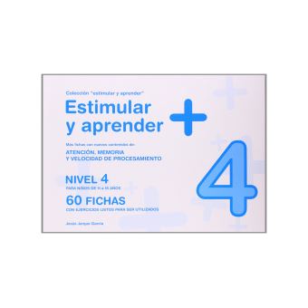 Estimular y aprender + : nivel 4 : para niños de 11 a 16 años : atención, memoria y velocidad de procesamiento - 1