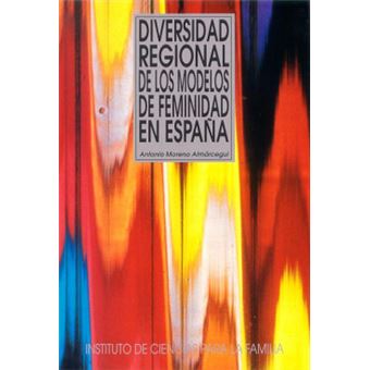 Diversidad regional de los modelos de feminidad en España - 1