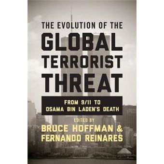 The Evolution of the Global Terrorist Threat - From 9/11 to Osama Bin Laden's Death - Hardback - 2014 - 1