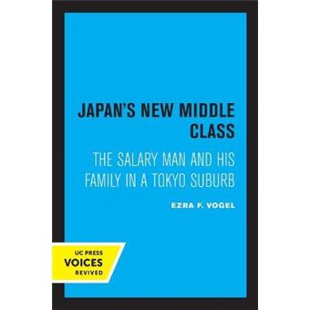 Japan'S New Middle Class The Salary Man And His Family In A Tokyo Suburb - 1