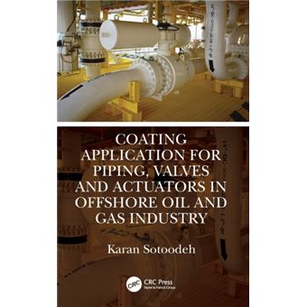 Coating Application For Piping Valves And Actuators In Offshore Oil And Gas Industry - 1