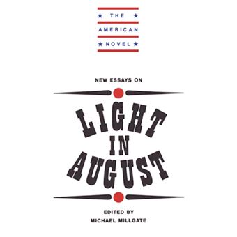 " New Essays on ""Light in August"" - Hardback - 1987" - 1