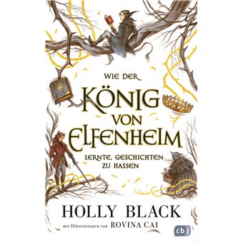 Wie der König von Elfenheim lernte, Geschichten zu hassen | Holly Black - 1