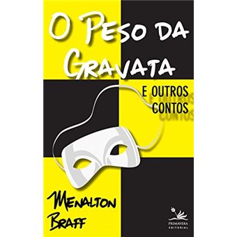 O Peso da gravata: e outros contos - 1