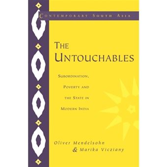 The Untouchables - Subordination, Poverty and the State in Modern India - Paperback - 1998 - 1