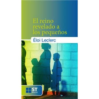 El Reino Revelado A Los Pequeños - 1