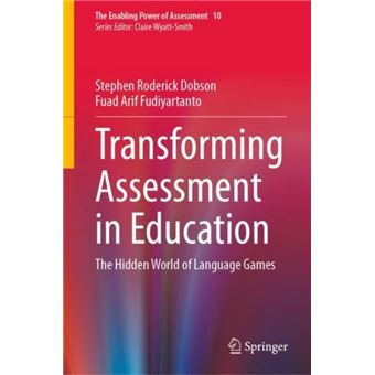 Transforming Assessment In Education  The Hidden World Of Language Games - 1